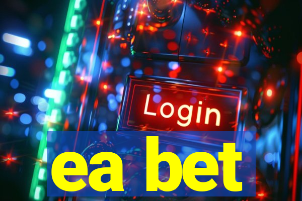 ea bet